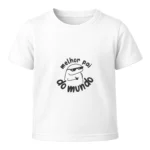 Camiseta Infantil Menino Dia dos Pais Melhor Pai Do Mundo
