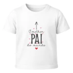 Camiseta Infantil Menino Dia dos Pais O Melhor Pai Do Mundo