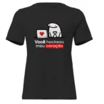 Camisa Feminina Baby Look Dia dos Namorados Você Hackeou Meu Coração